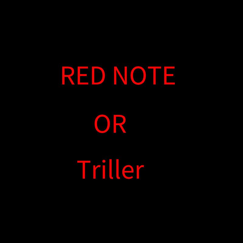 red note or triller